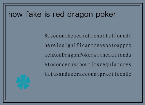 how fake is red dragon poker